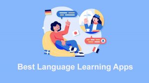 Best Language Learning Apps: Enhancing Multilingual Skills in College