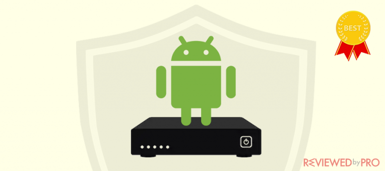 The Best VPN for Android TV Boxes The Best VPN for Android TV Boxes
