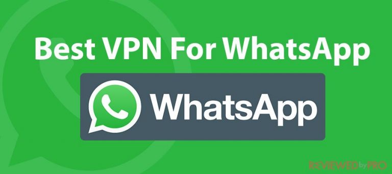 Best VPN For WhatsApp