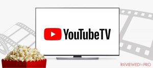 Watch YoutubeTV from anywhere with the best VPNs of 2020