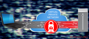 7 things to look at when choosing a VPN