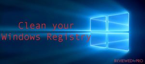 Clean your Windows Registry