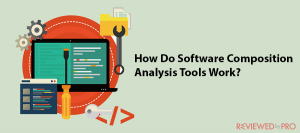How Do Software Composition Analysis Tools Work?