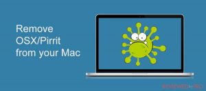 How to remove OSX/Pirrit from your Mac?
