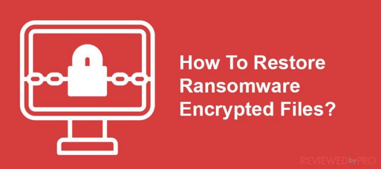 How To Restore Ransomware Encrypted Files?