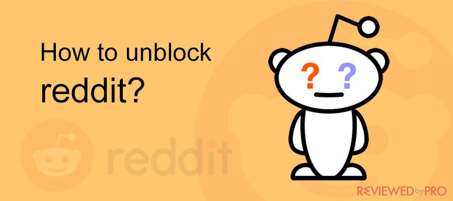 how to unblock reddit?