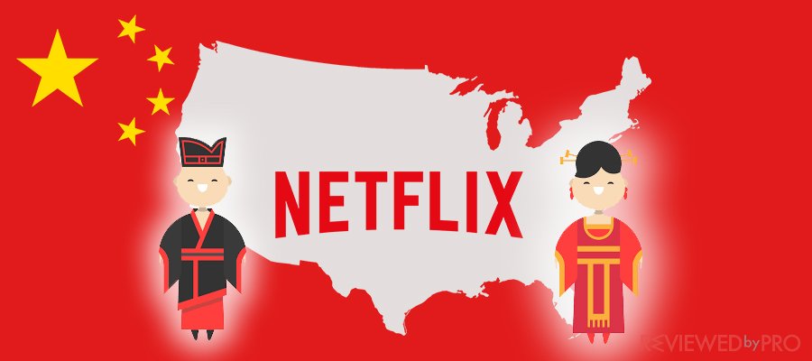 How to Watch American Netflix in China?