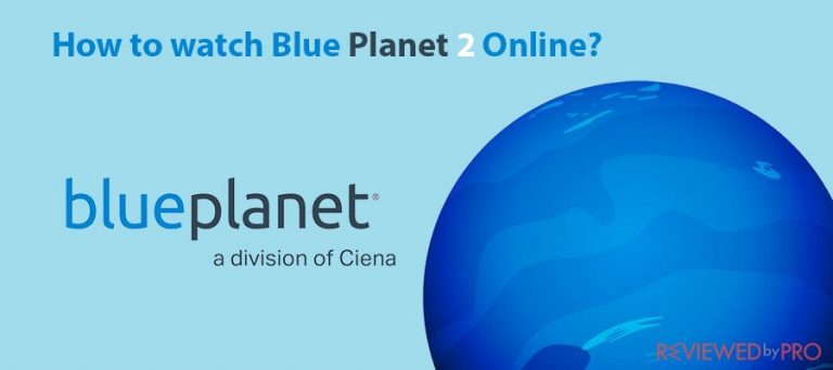 How to watch Blue Planet 2 Online for free