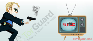 Netflix is not working on Torguard? Here is what to do.