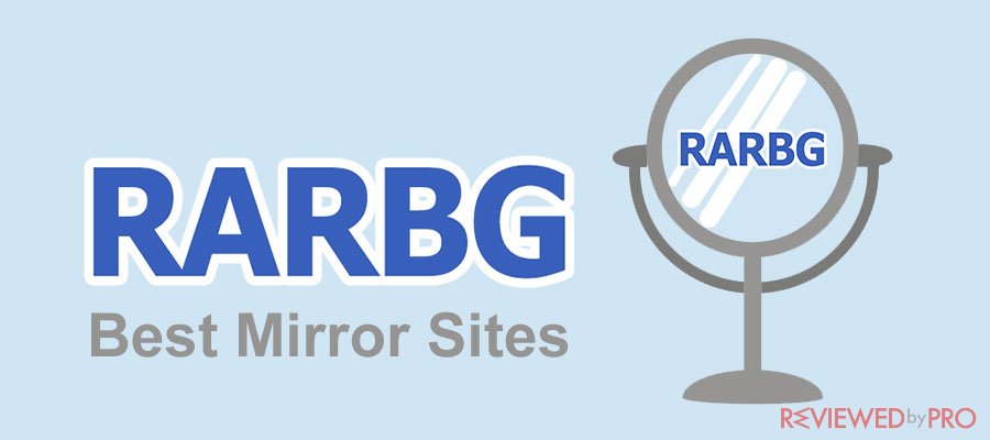 RARBG Mirror Sites To Unblock RARBG 2020