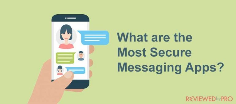 The Most Secure Messaging Apps
