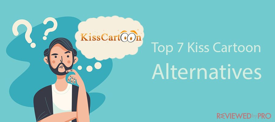 Top 7 Kiss Cartoon Alternatives For Streaming Free Cartoons Online