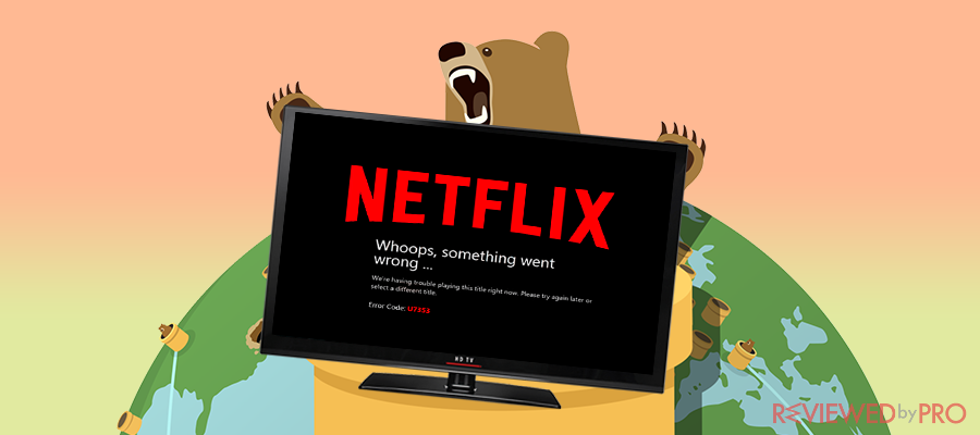 TunnelBear Netflix Blocked solution