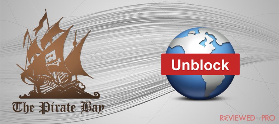 unblock the pirate bay