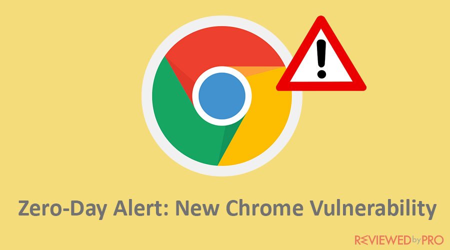 Zero-Day Alert: Google Issues Patch for New Chrome Vulnerability - Update Now!